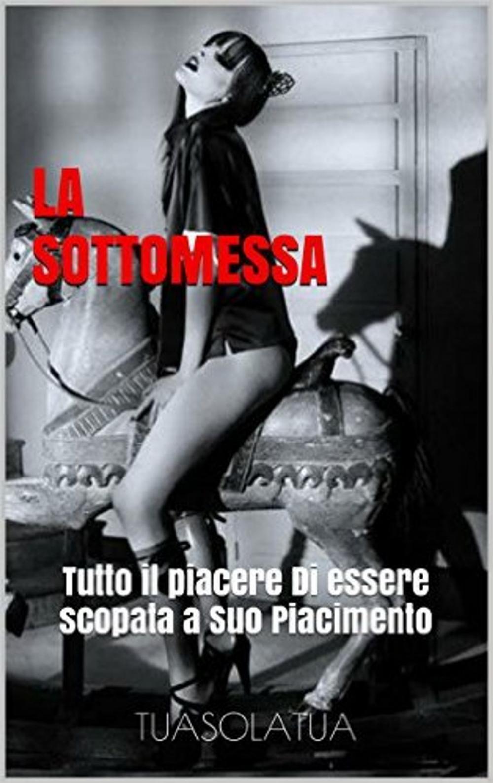 Big bigCover of * La Sottomessa