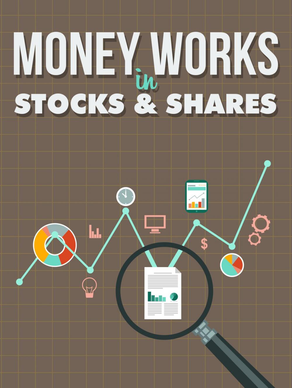 Big bigCover of Money Works in Stocks and Shares