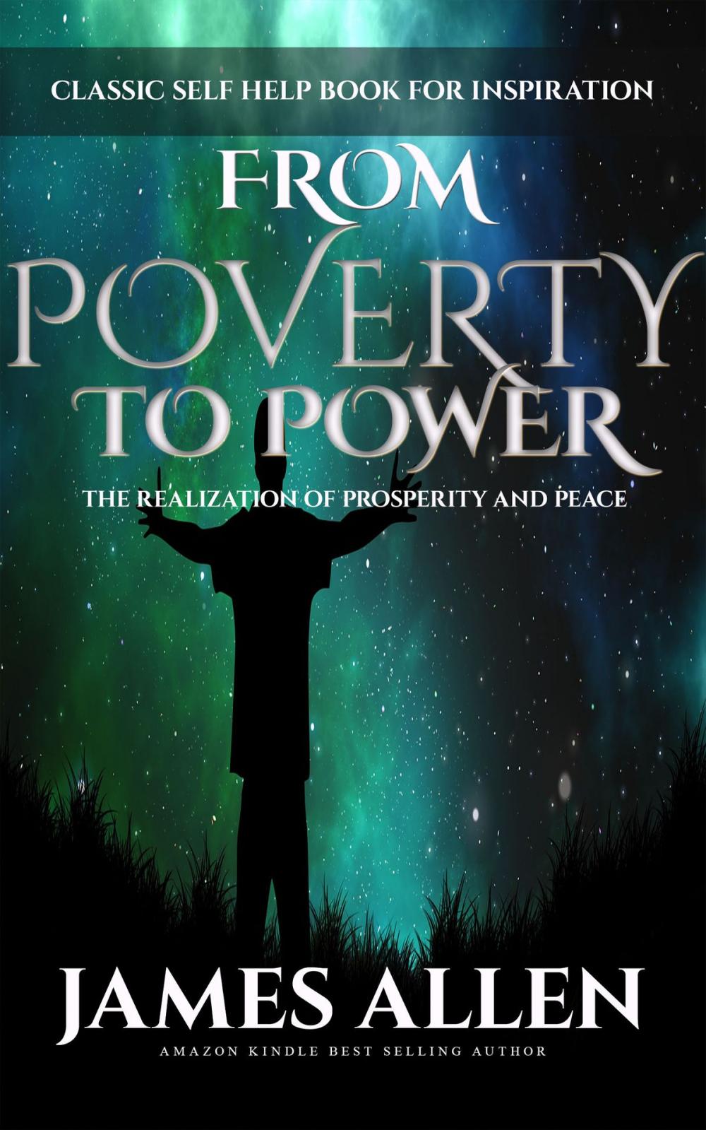 Big bigCover of From Poverty to Power - The Realization of Prosperity and Peace: Classic Self Help Book for Inspiration