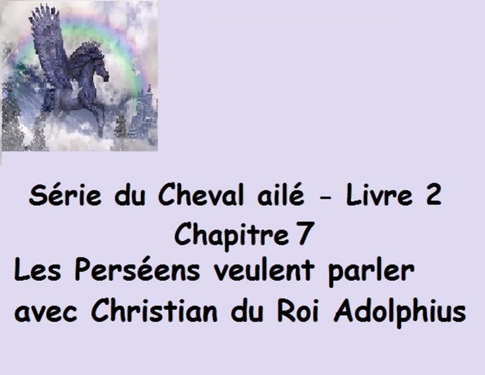 Big bigCover of Série du Cheval ailé Les Perséens veulent parler avec Christian du Roi Adolphius