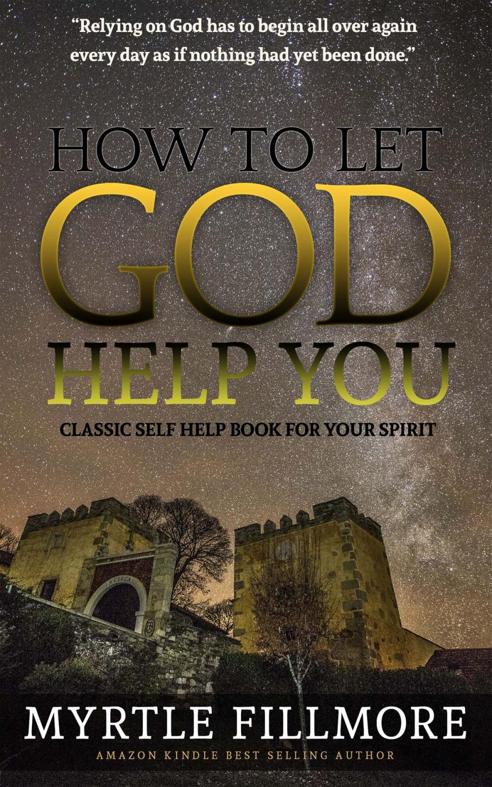 Big bigCover of How to Let God Help You: Classic Christianity Book