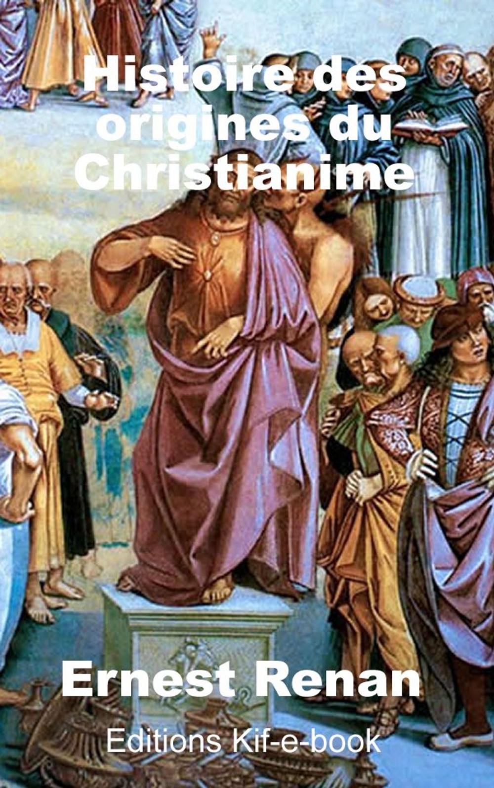 Big bigCover of Histoire des origines du Christianisme