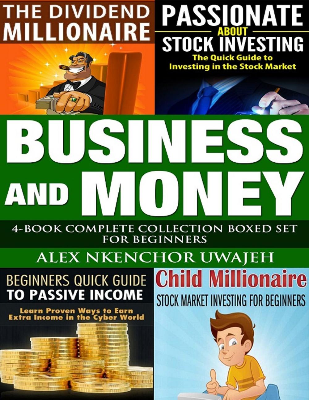 Big bigCover of Business and Money: 4-Book Complete Collection Boxed Set For Beginners