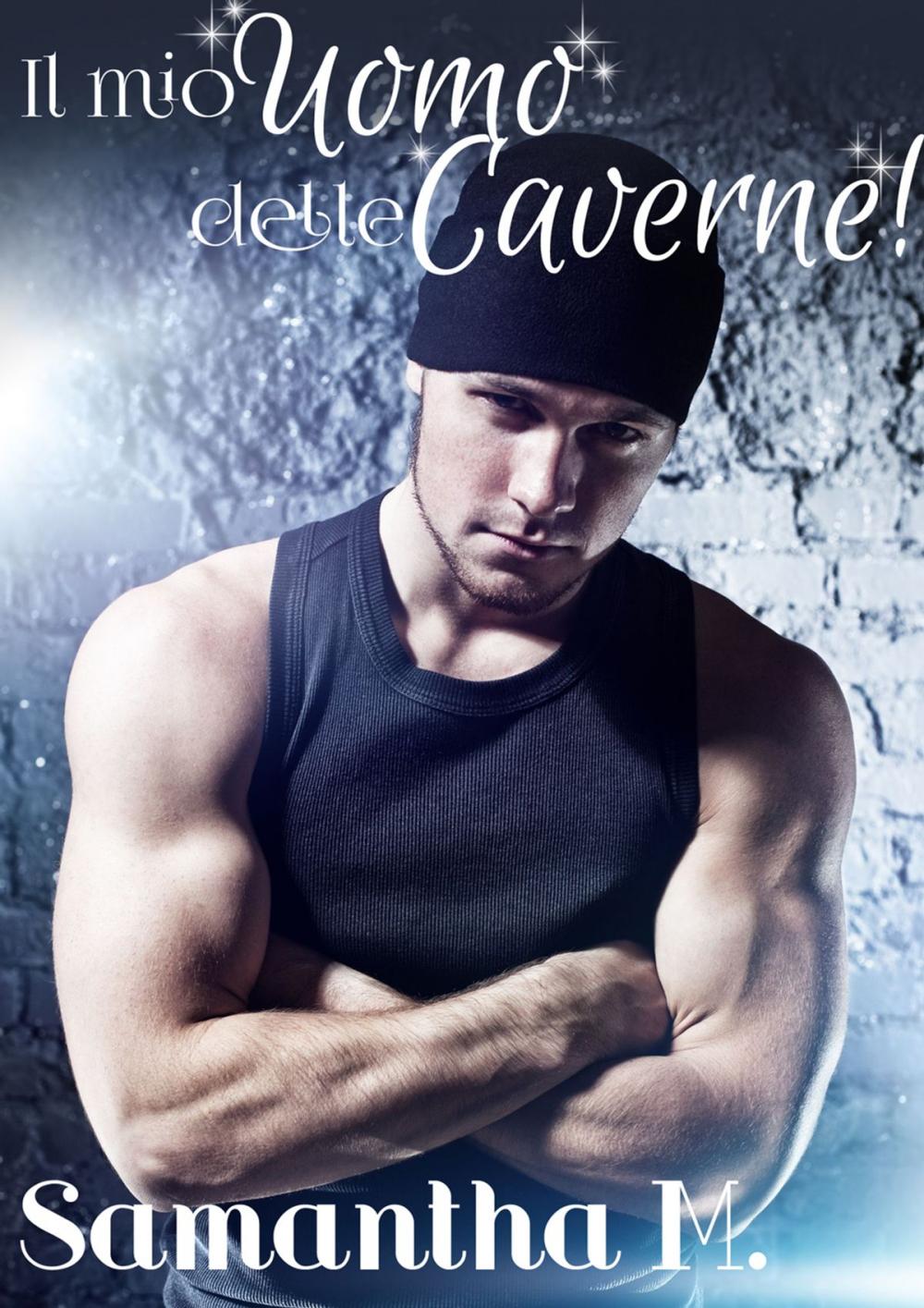 Big bigCover of Il Mio Uomo delle Caverne!