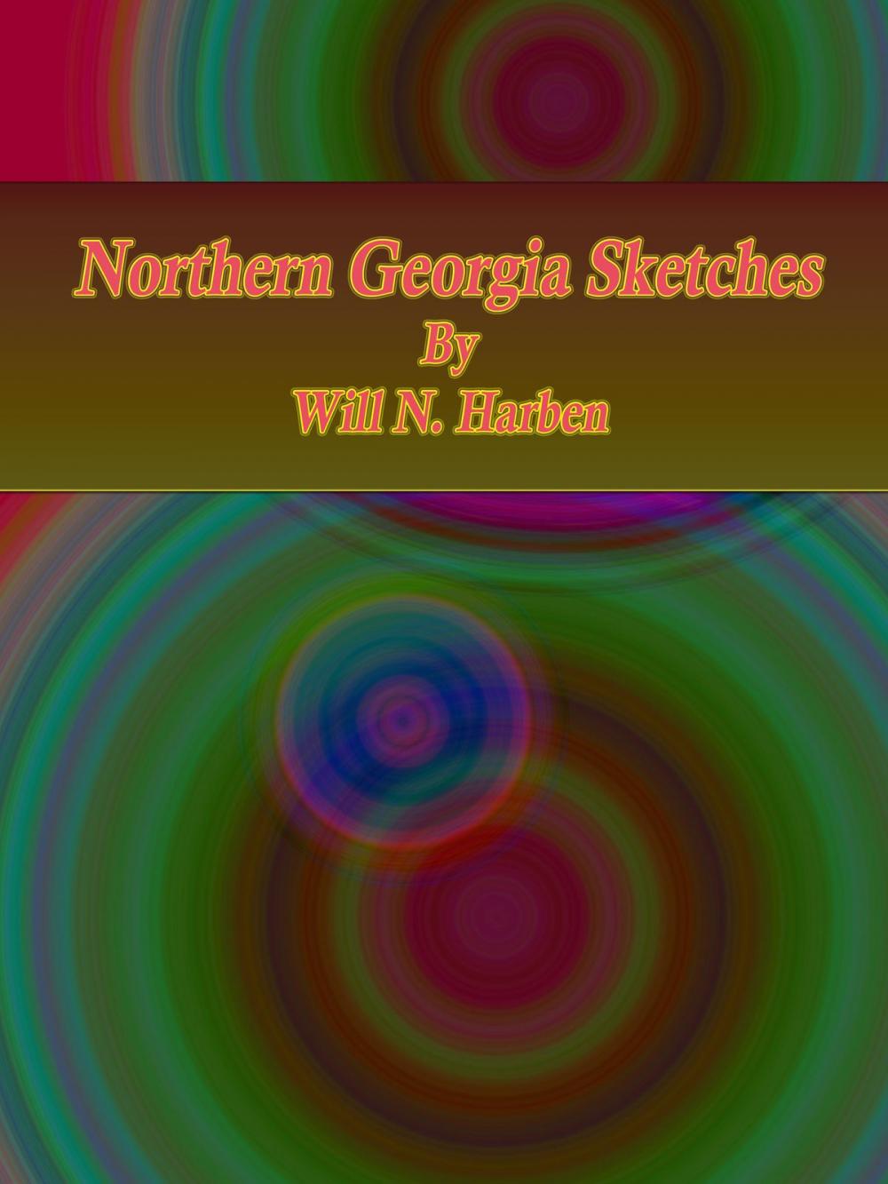 Big bigCover of Northern Georgia Sketches