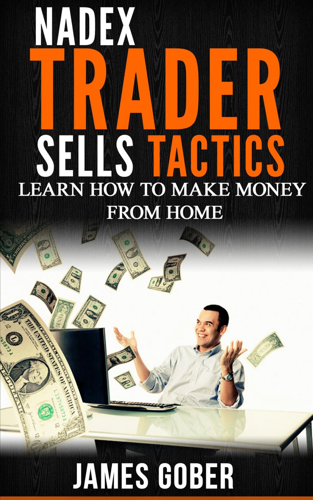 Big bigCover of NADEX TRADER SELLS HIS TACTICS