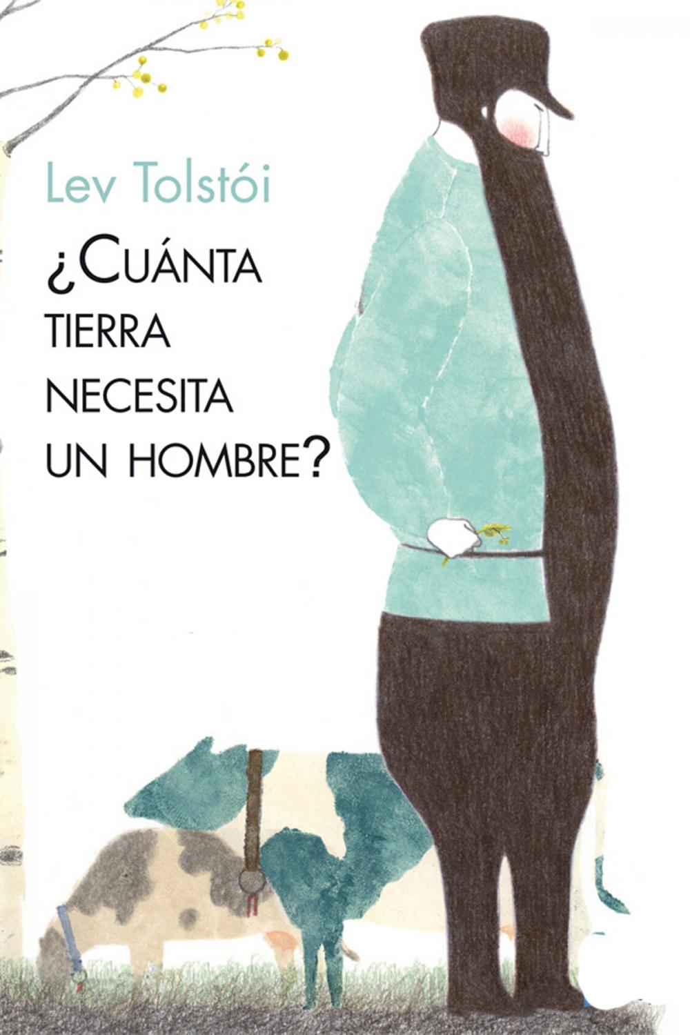 Big bigCover of Cuanta tierra necesita un hombre (Ilustrado)