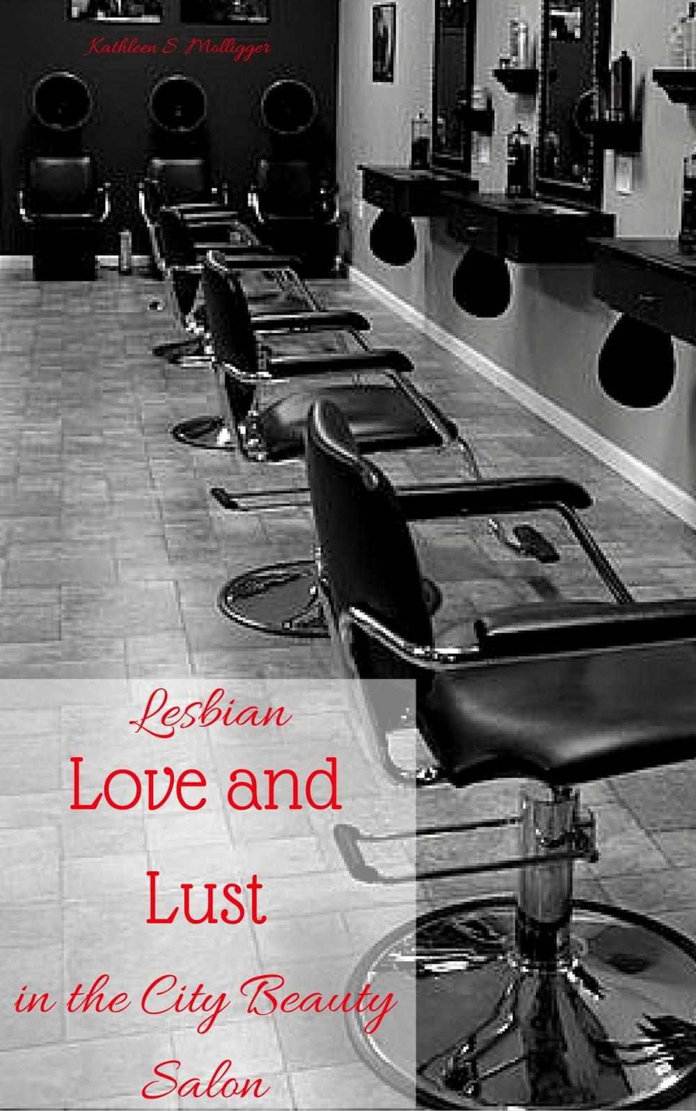 Big bigCover of Lesbian Love and Lust in the City Beauty Salon