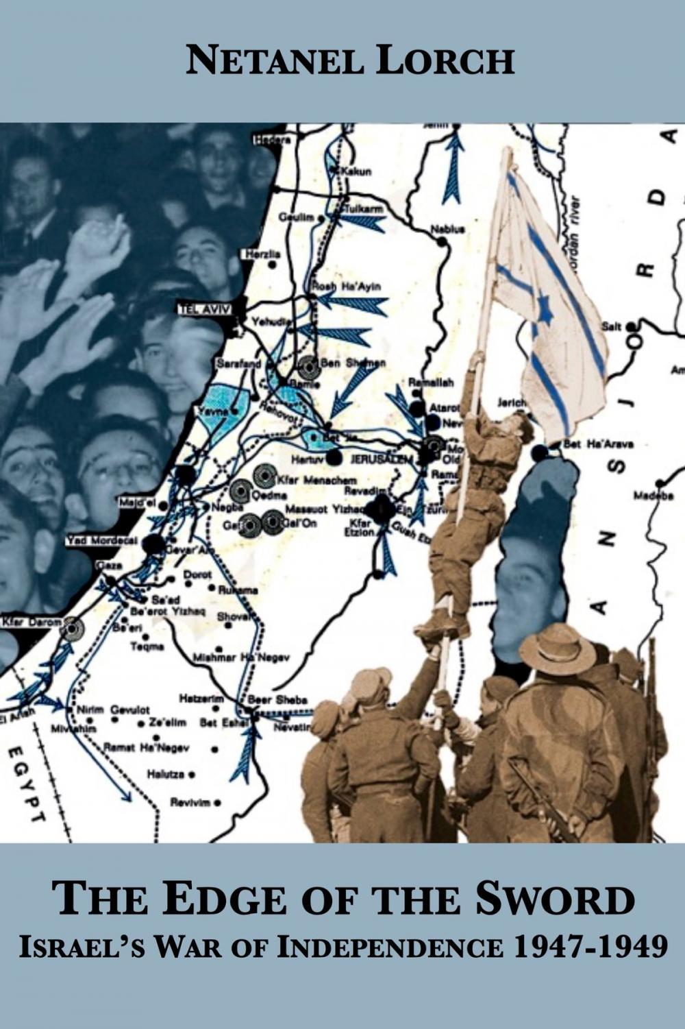 Big bigCover of The Edge of the Sword: Israel’s War of Independence 1947-1949