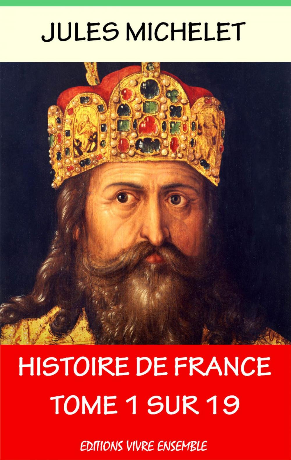 Big bigCover of Histoire de France - Annoté - Enrichi d'une Biographie