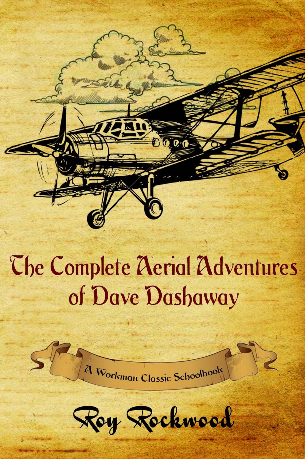 Big bigCover of The Complete Aerial Adventures of Dave Dashaway