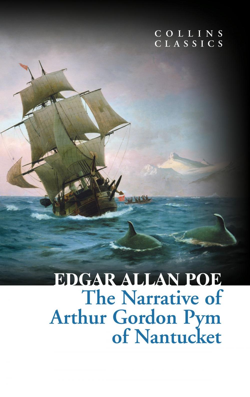 Big bigCover of The Narrative of Arthur Gordon Pym of Nantucket (Collins Classics)