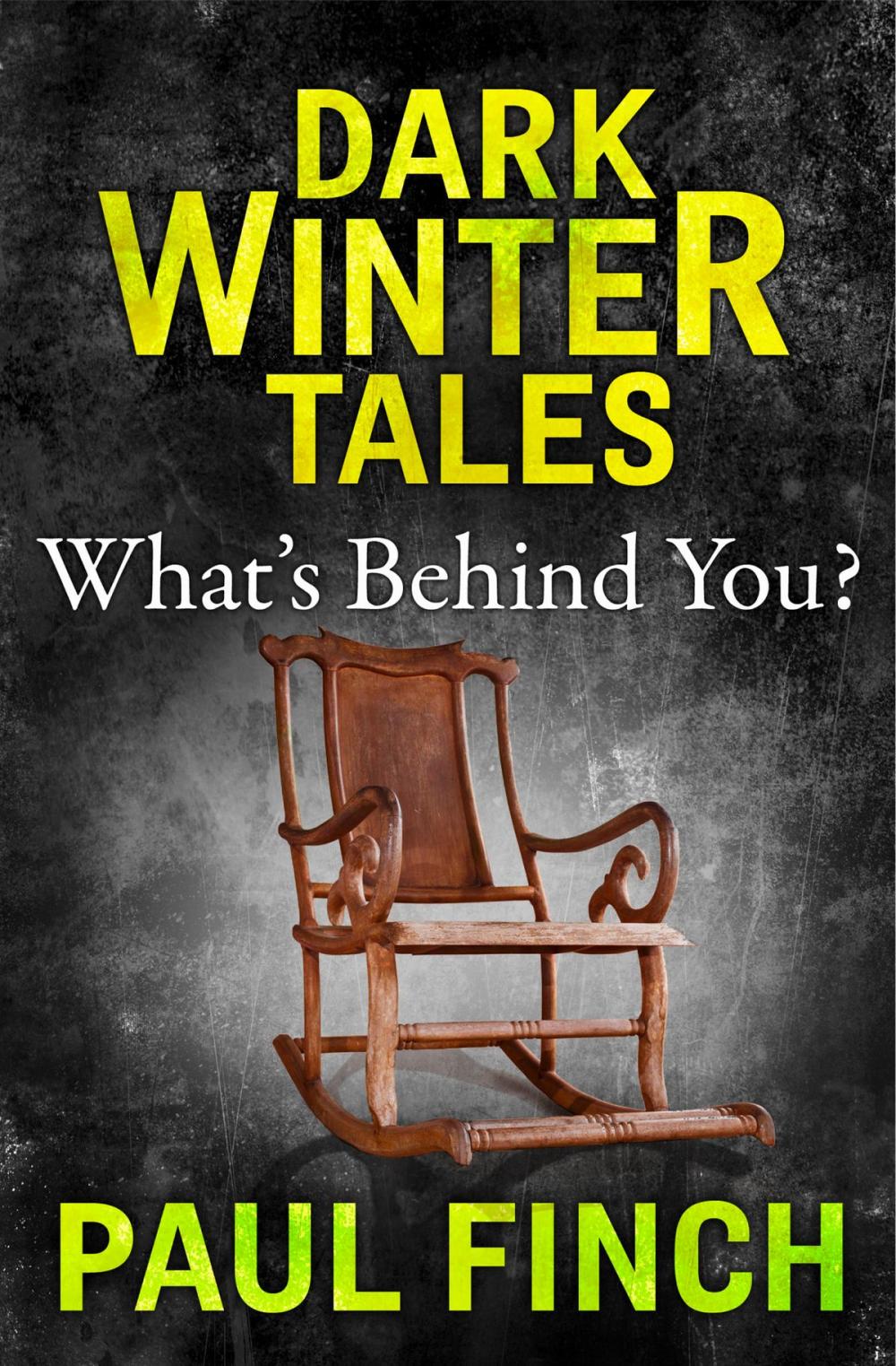 Big bigCover of What’s Behind You (Dark Winter Tales)