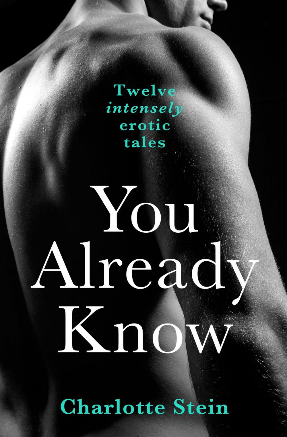 Big bigCover of You Already Know: Twelve Erotic Stories