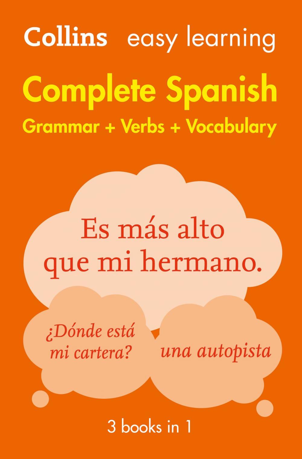 Big bigCover of Easy Learning Spanish Complete Grammar, Verbs and Vocabulary (3 books in 1)