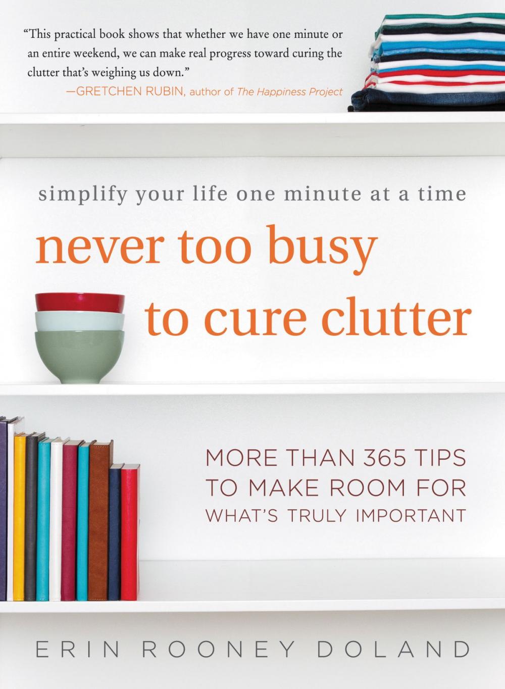 Big bigCover of Never Too Busy to Cure Clutter