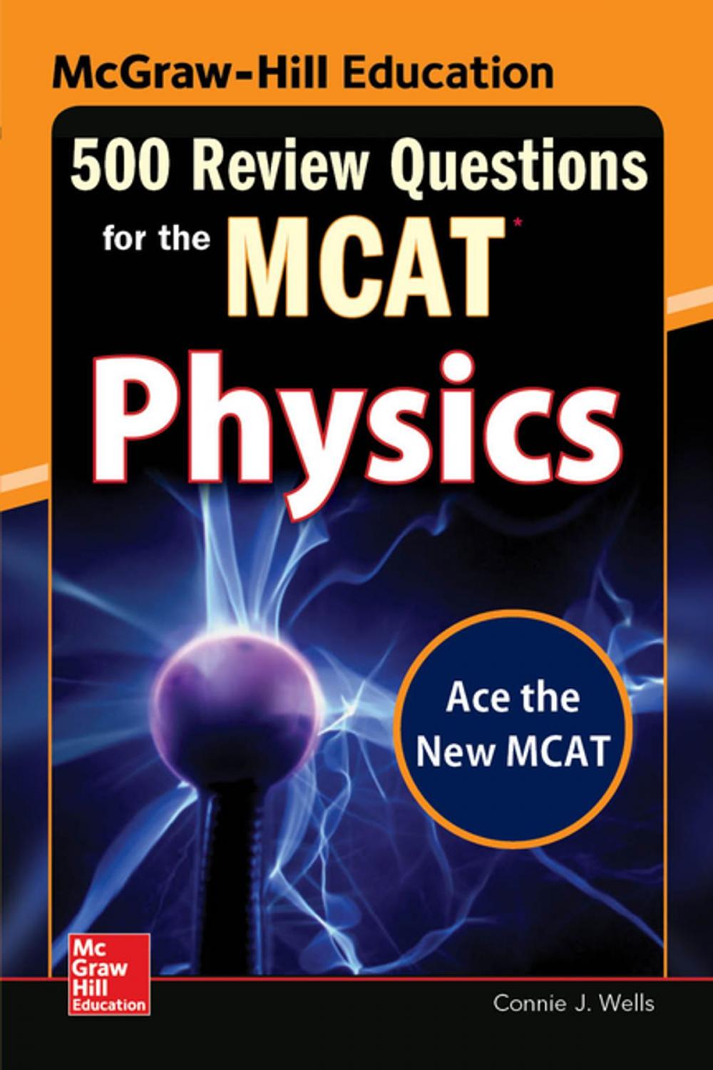 Big bigCover of McGraw-Hill Education 500 Review Questions for the MCAT: Physics