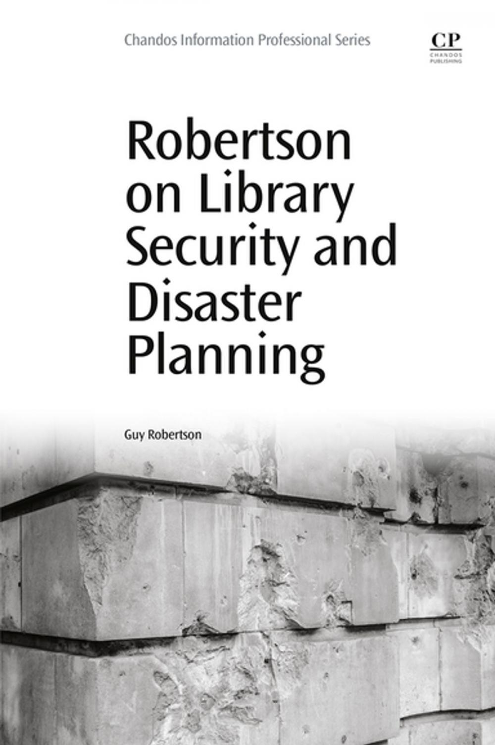 Big bigCover of Robertson on Library Security and Disaster Planning