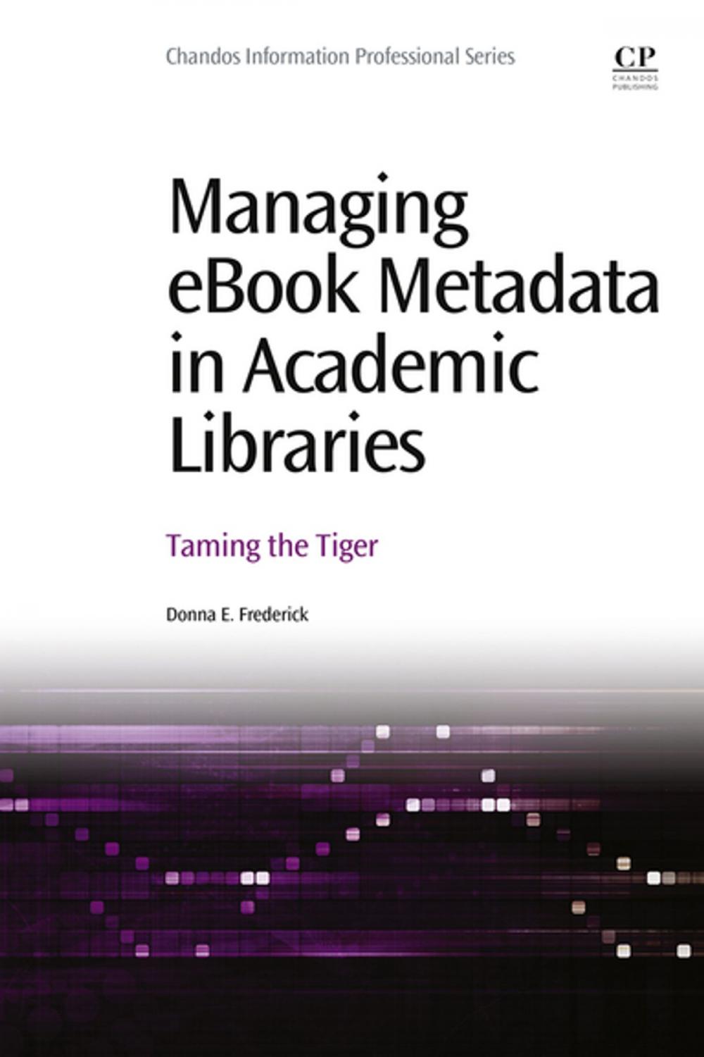 Big bigCover of Managing eBook Metadata in Academic Libraries