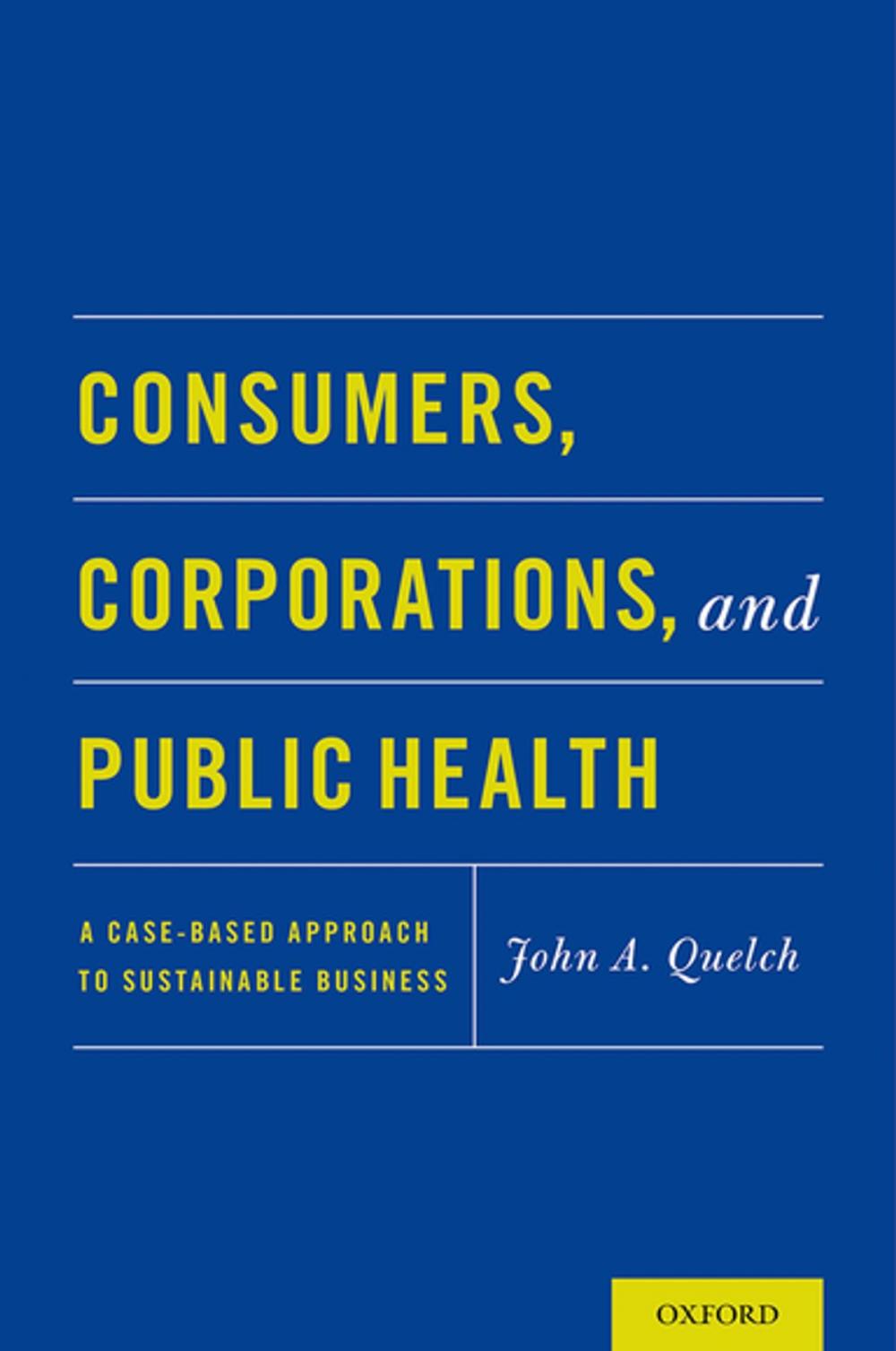 Big bigCover of Consumers, Corporations, and Public Health