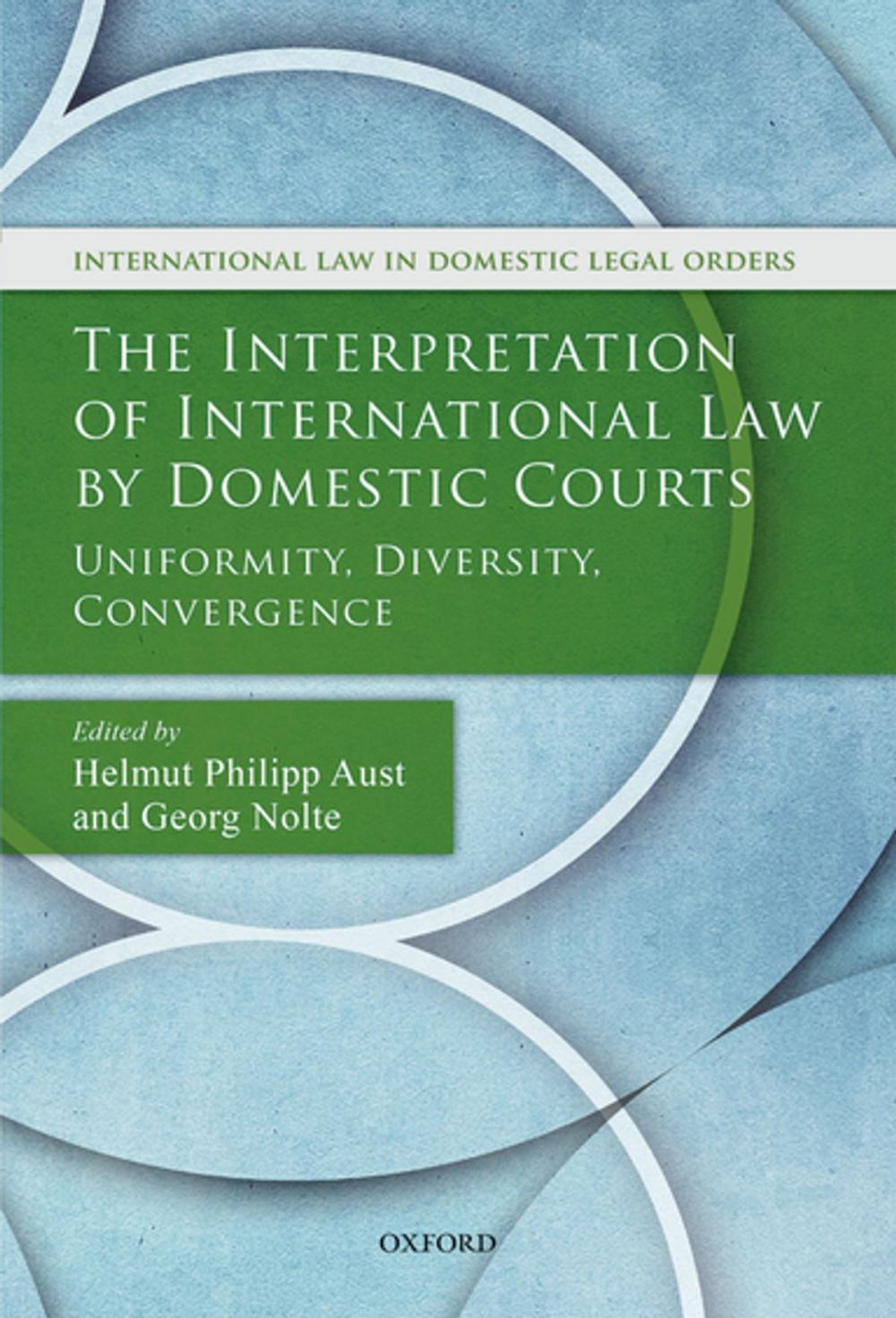 Big bigCover of The Interpretation of International Law by Domestic Courts