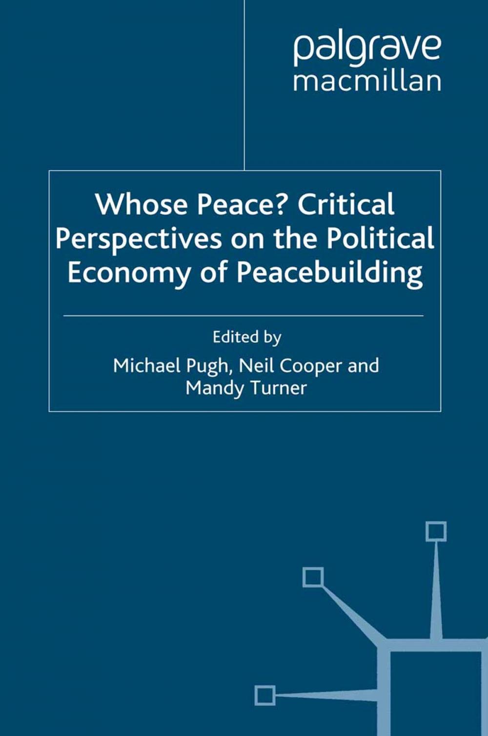 Big bigCover of Whose Peace? Critical Perspectives on the Political Economy of Peacebuilding