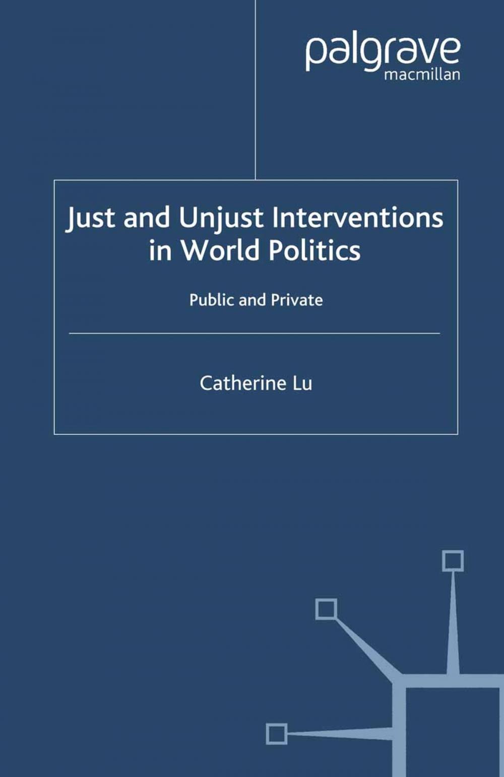 Big bigCover of Just and Unjust Interventions in World Politics