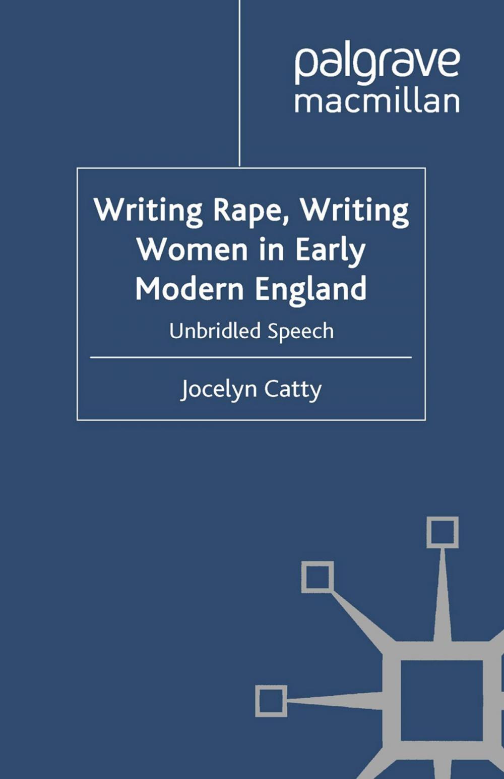 Big bigCover of Writing Rape, Writing Women in Early Modern England