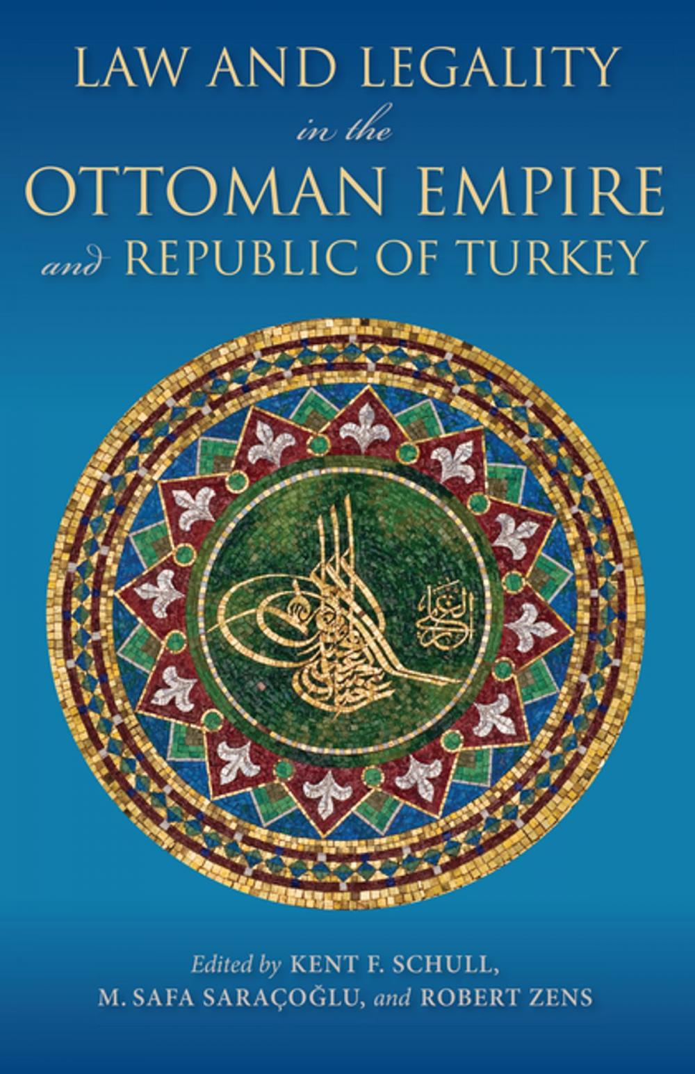 Big bigCover of Law and Legality in the Ottoman Empire and Republic of Turkey