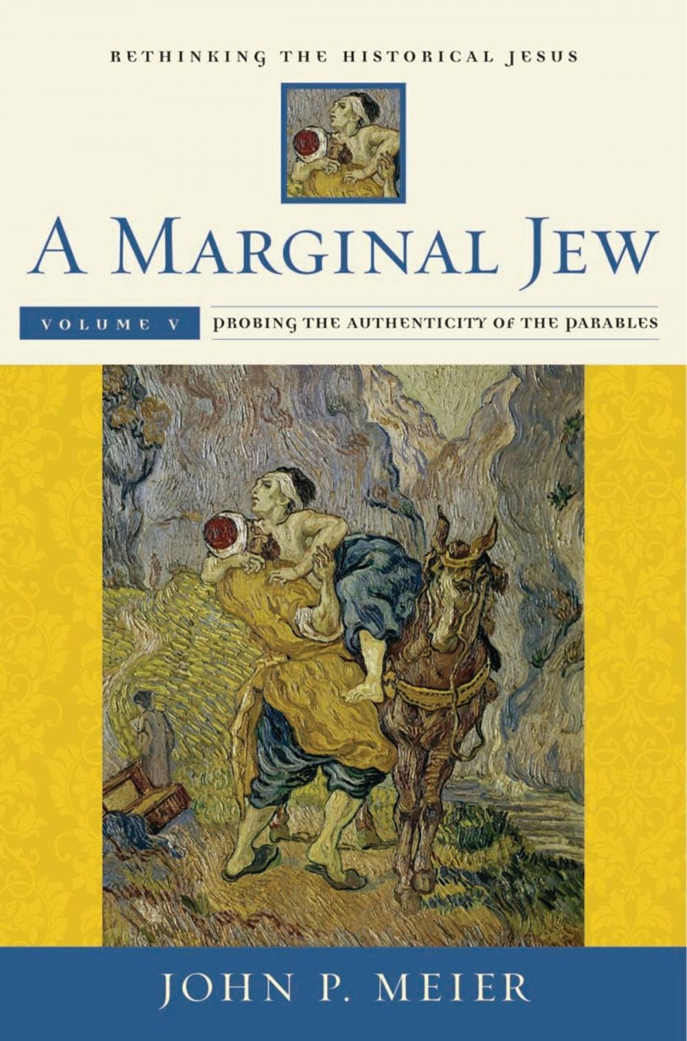 Big bigCover of A Marginal Jew: Rethinking the Historical Jesus, Volume V