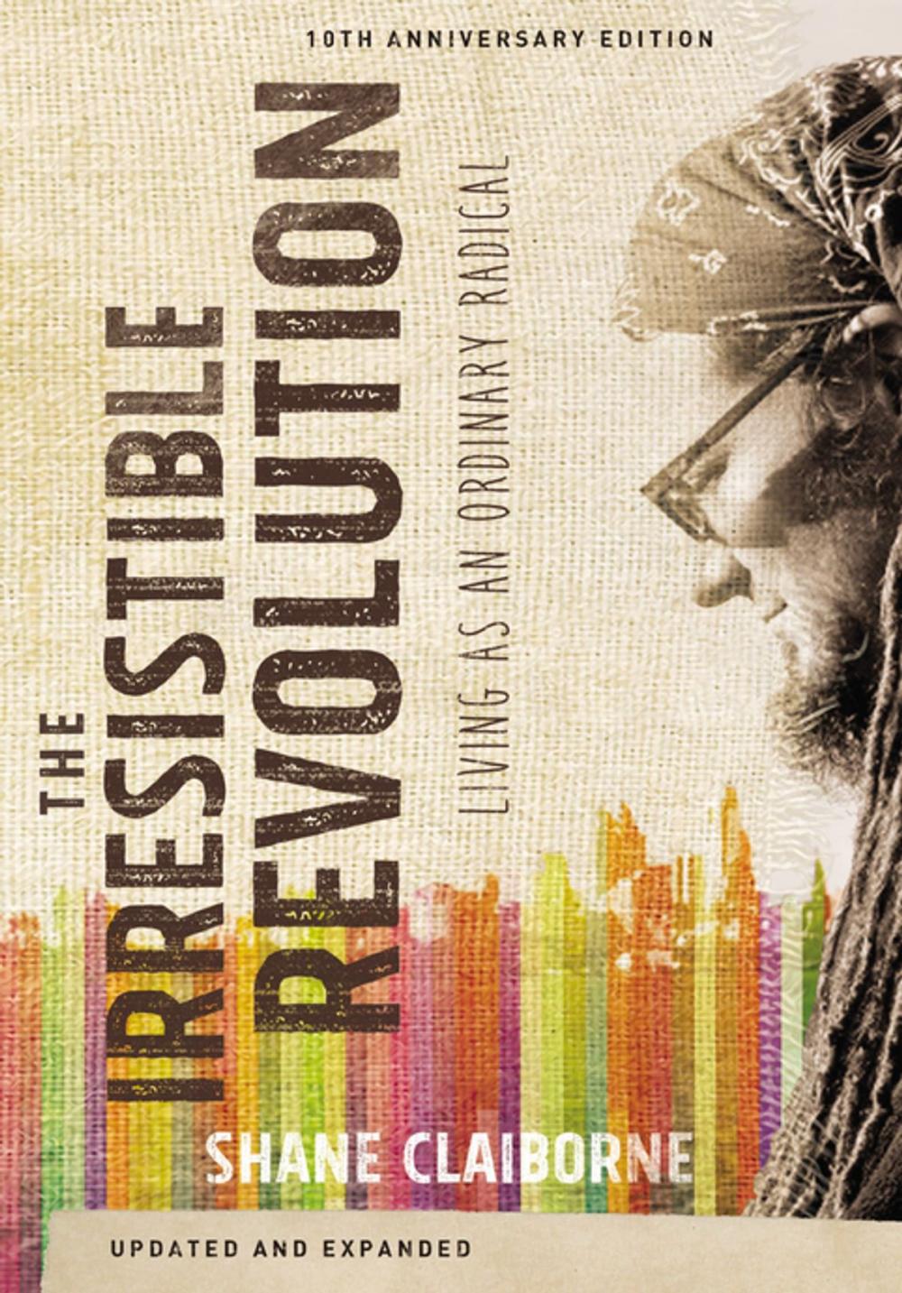 Big bigCover of The Irresistible Revolution, Updated and Expanded