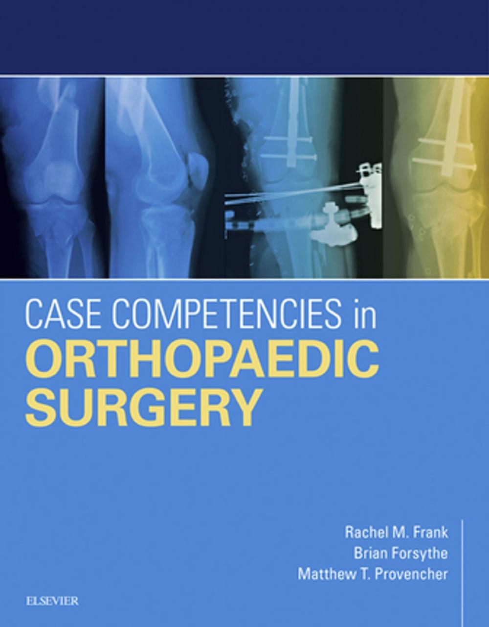 Big bigCover of Case Competencies in Orthopaedic Surgery E-Book