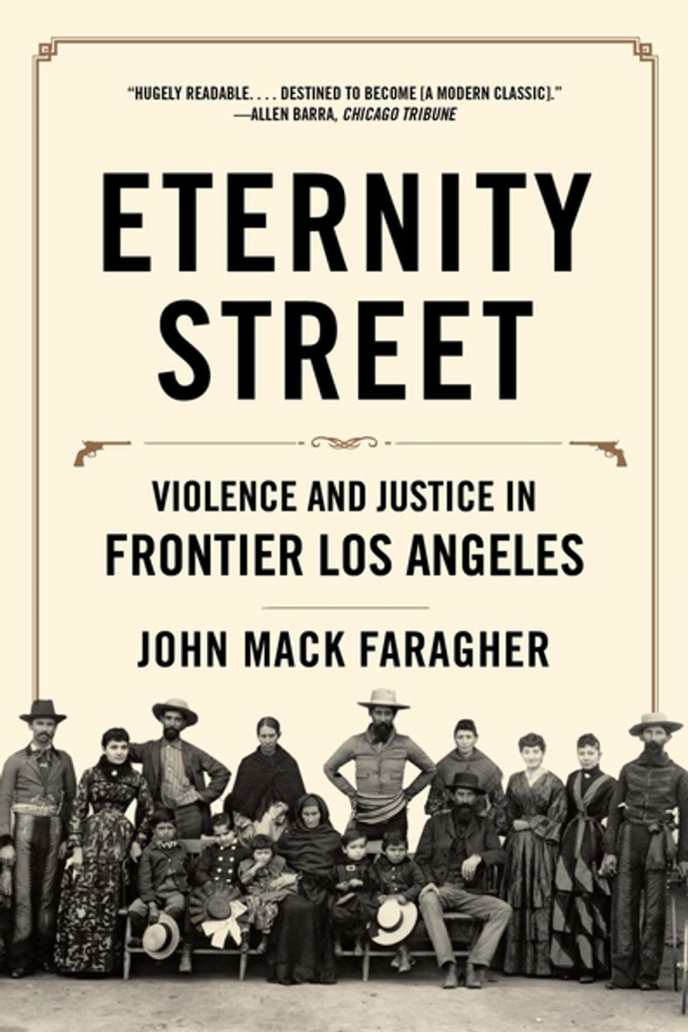 Big bigCover of Eternity Street: Violence and Justice in Frontier Los Angeles