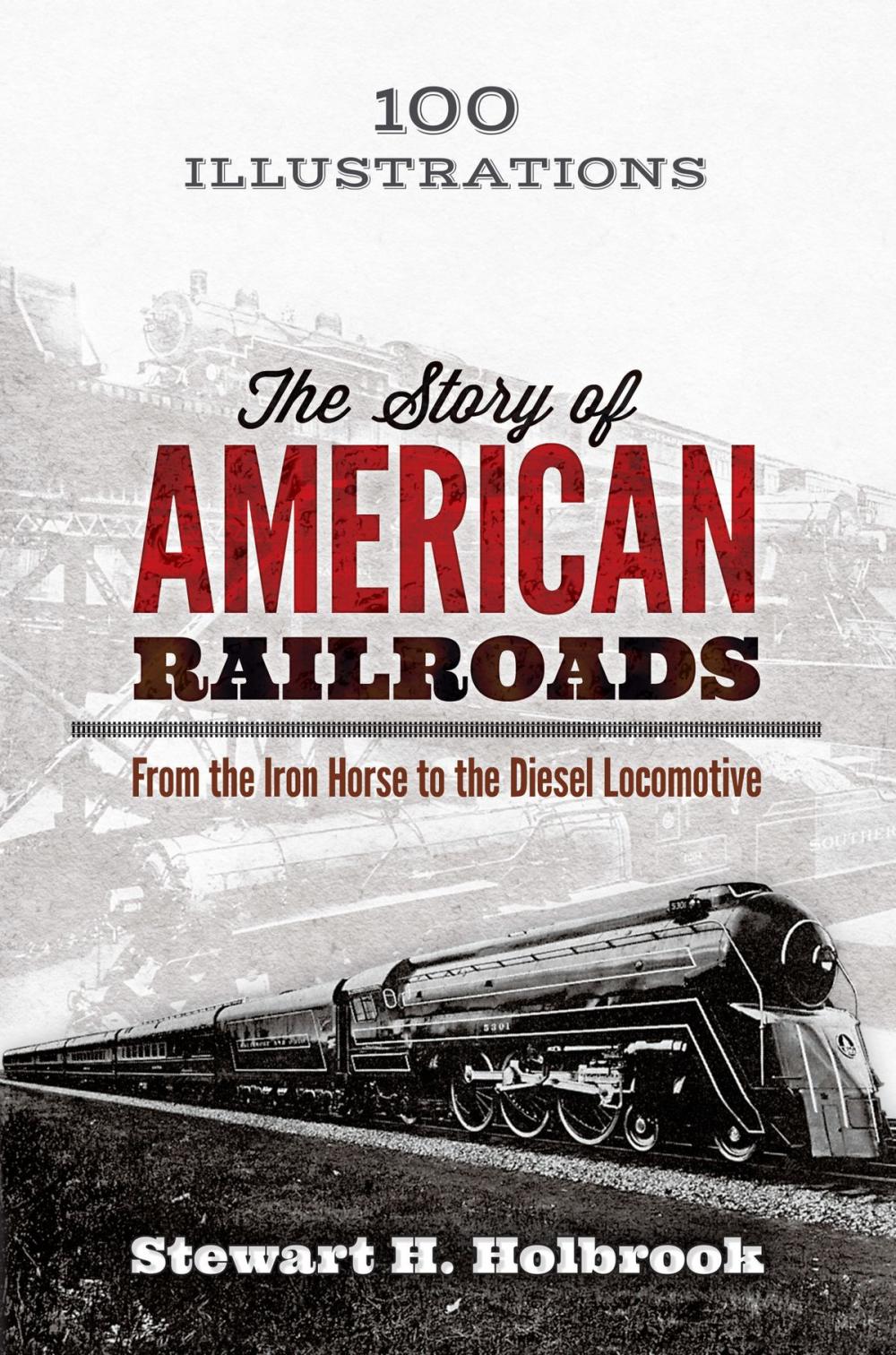 Big bigCover of The Story of American Railroads