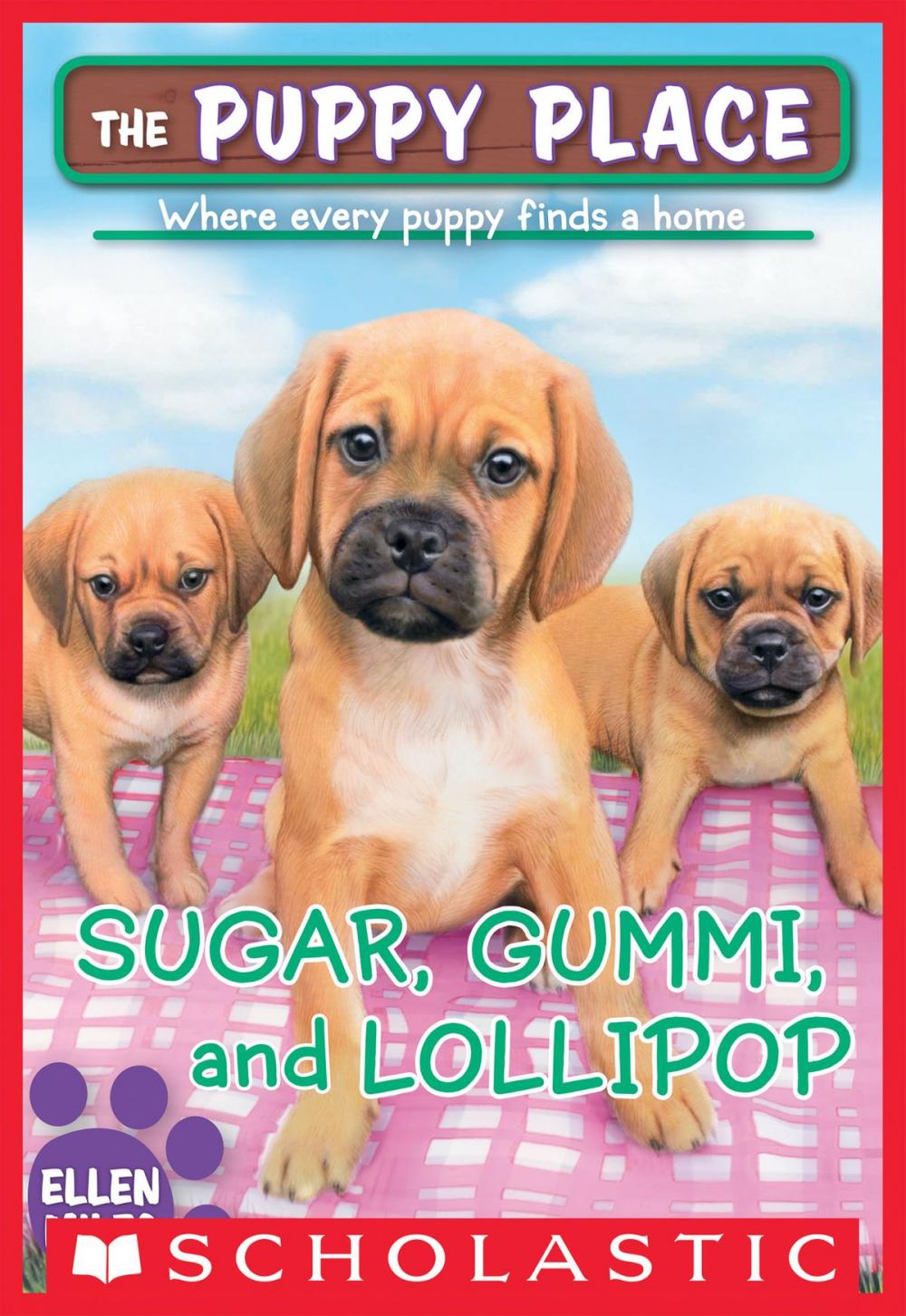 Big bigCover of Sugar, Gummi and Lollipop (The Puppy Place #40)