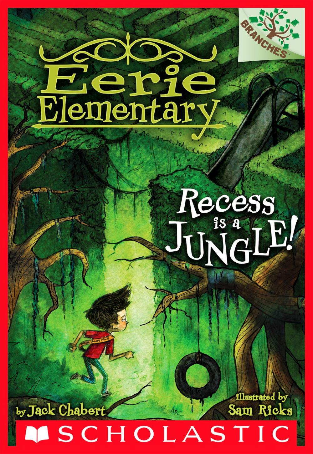 Big bigCover of Recess Is a Jungle!: A Branches Book (Eerie Elementary #3)