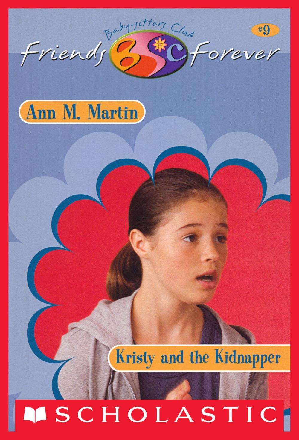 Big bigCover of Kristy and Kidnapper (The Baby-Sitters Club Friends Forever #9)