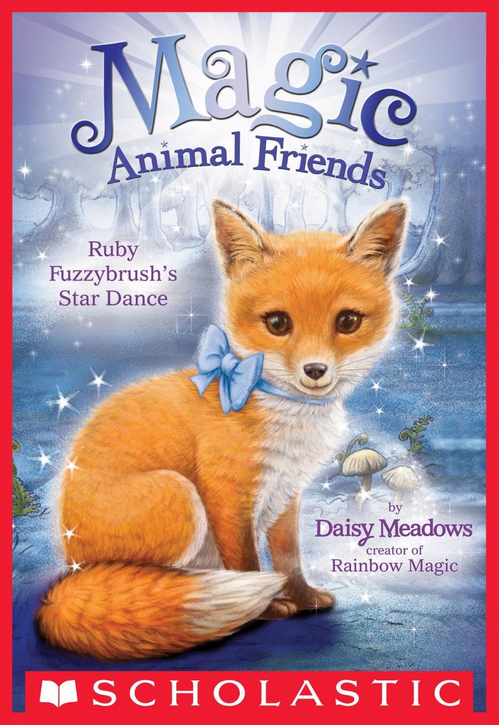 Big bigCover of Ruby Fuzzybrush's Star Dance (Magic Animal Friends #7)