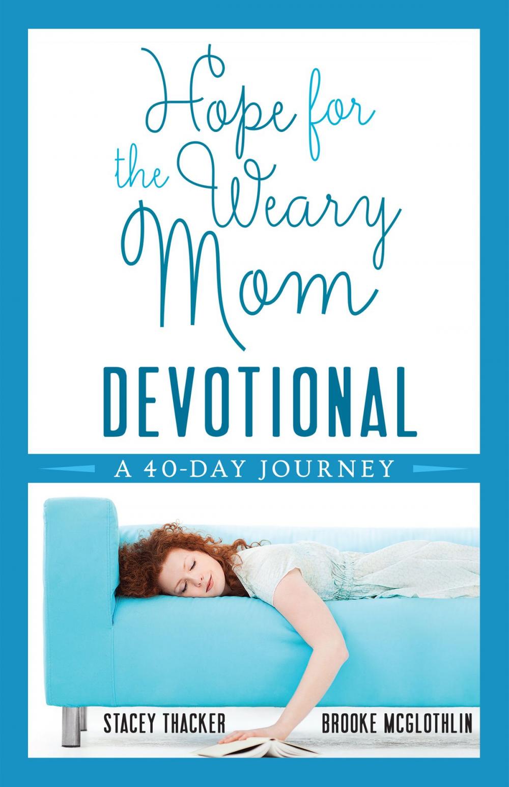 Big bigCover of Hope for the Weary Mom Devotional