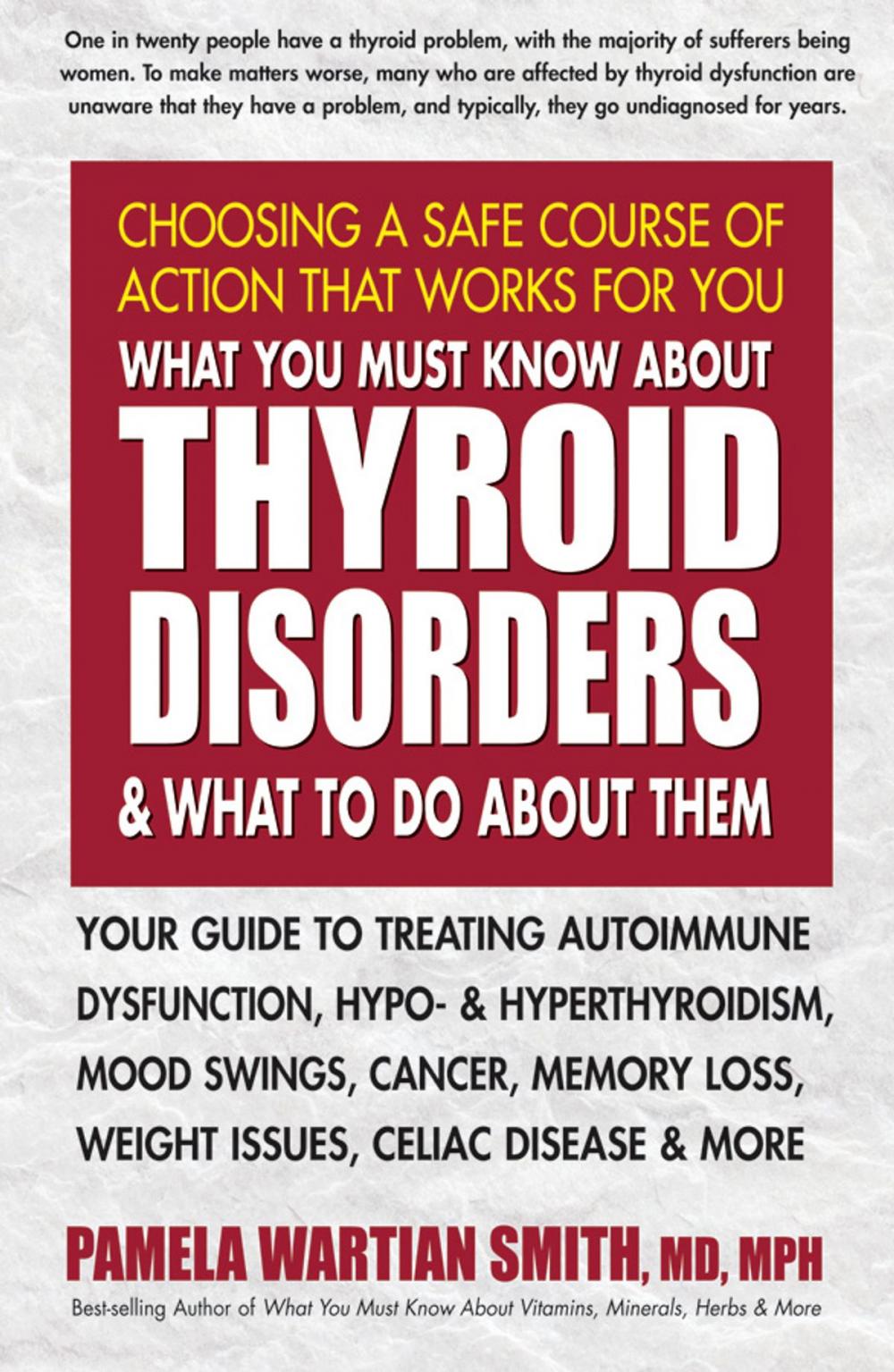 Big bigCover of What You Must Know About Thyroid Disorders and What to Do About Them