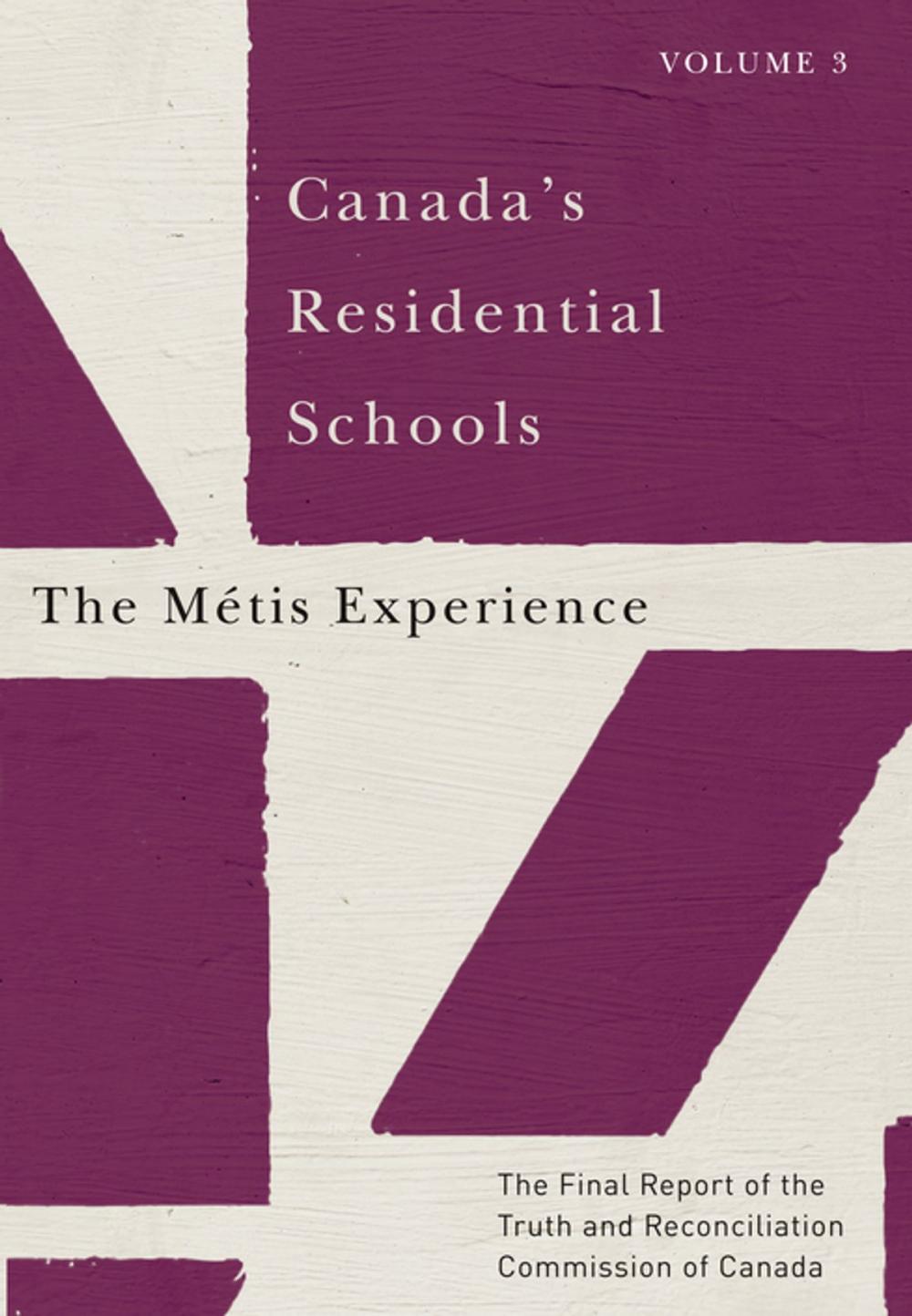 Big bigCover of Canada's Residential Schools: The Métis Experience