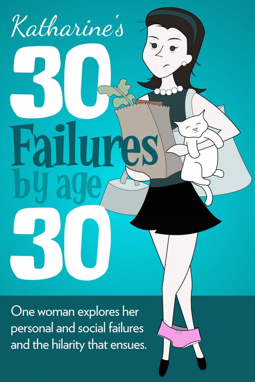 Big bigCover of 30 Failures by Age 30