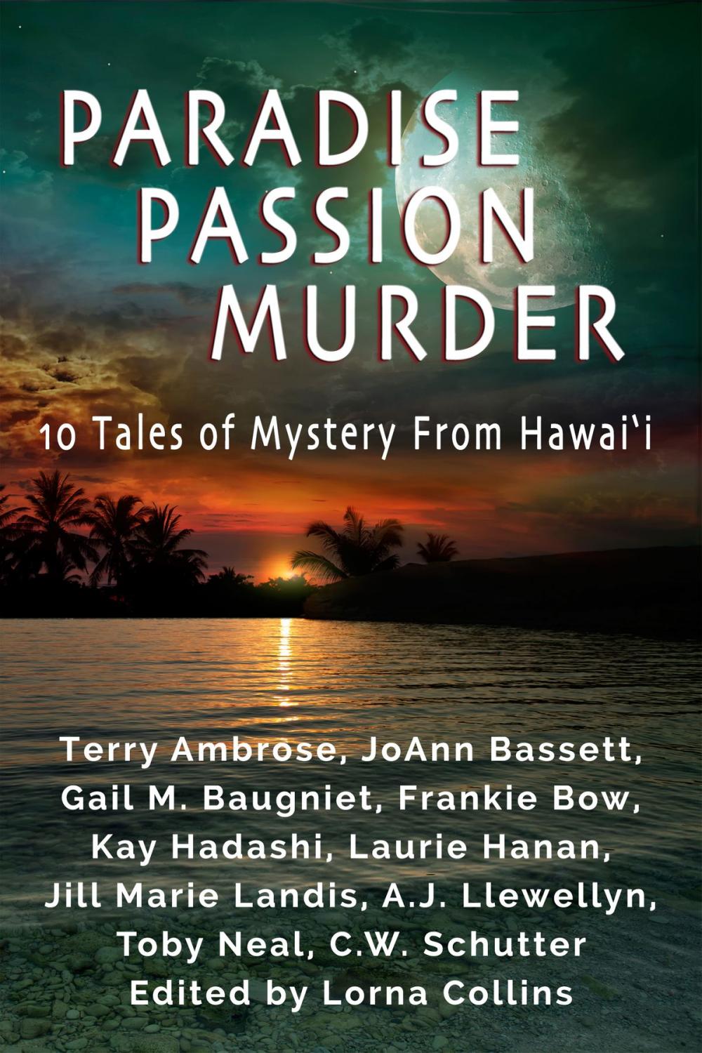 Big bigCover of Paradise, Passion, Murder: 10 Tales of Mystery from Hawaii