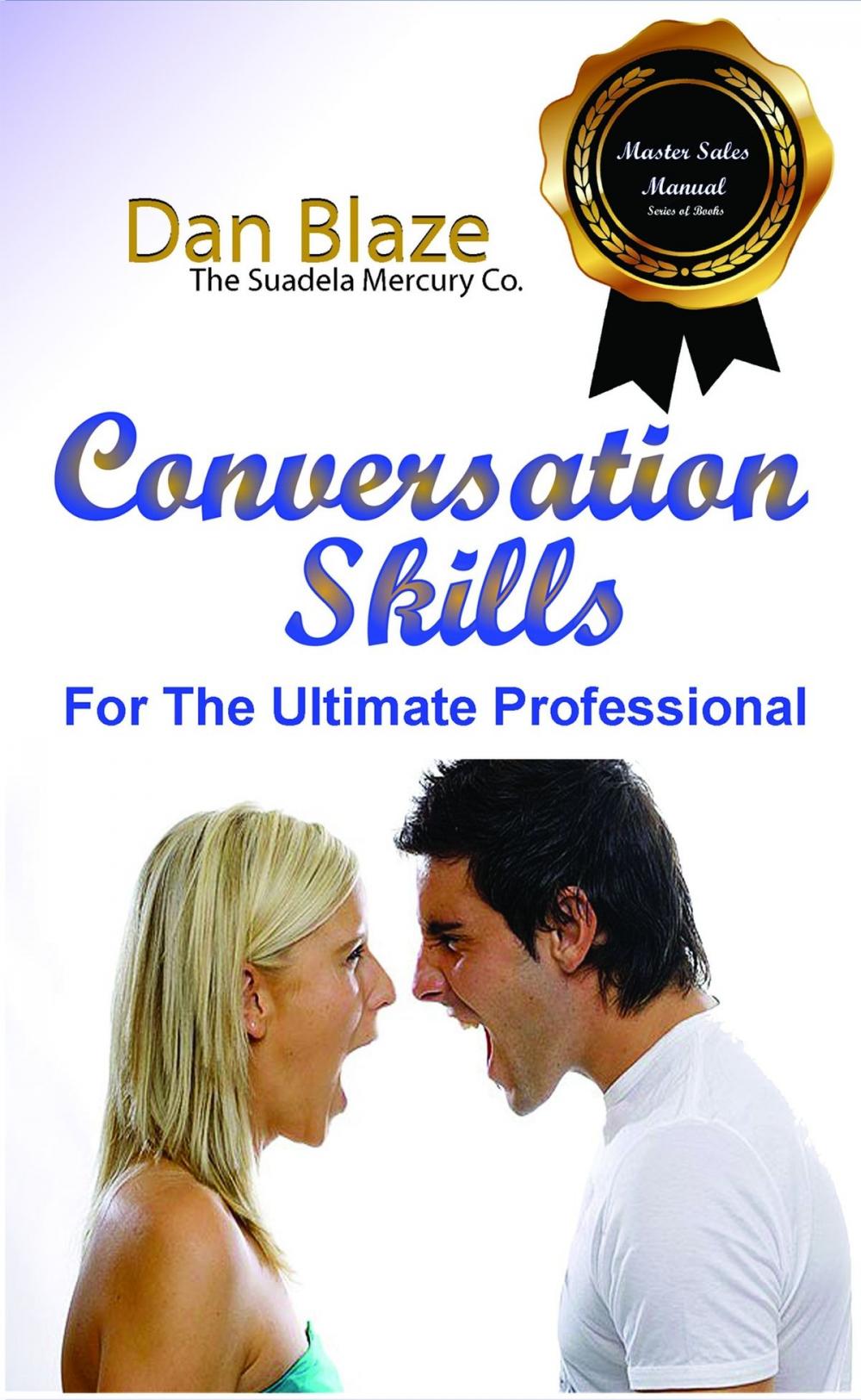 Big bigCover of Conversation Skills: For The Ultimate Professional