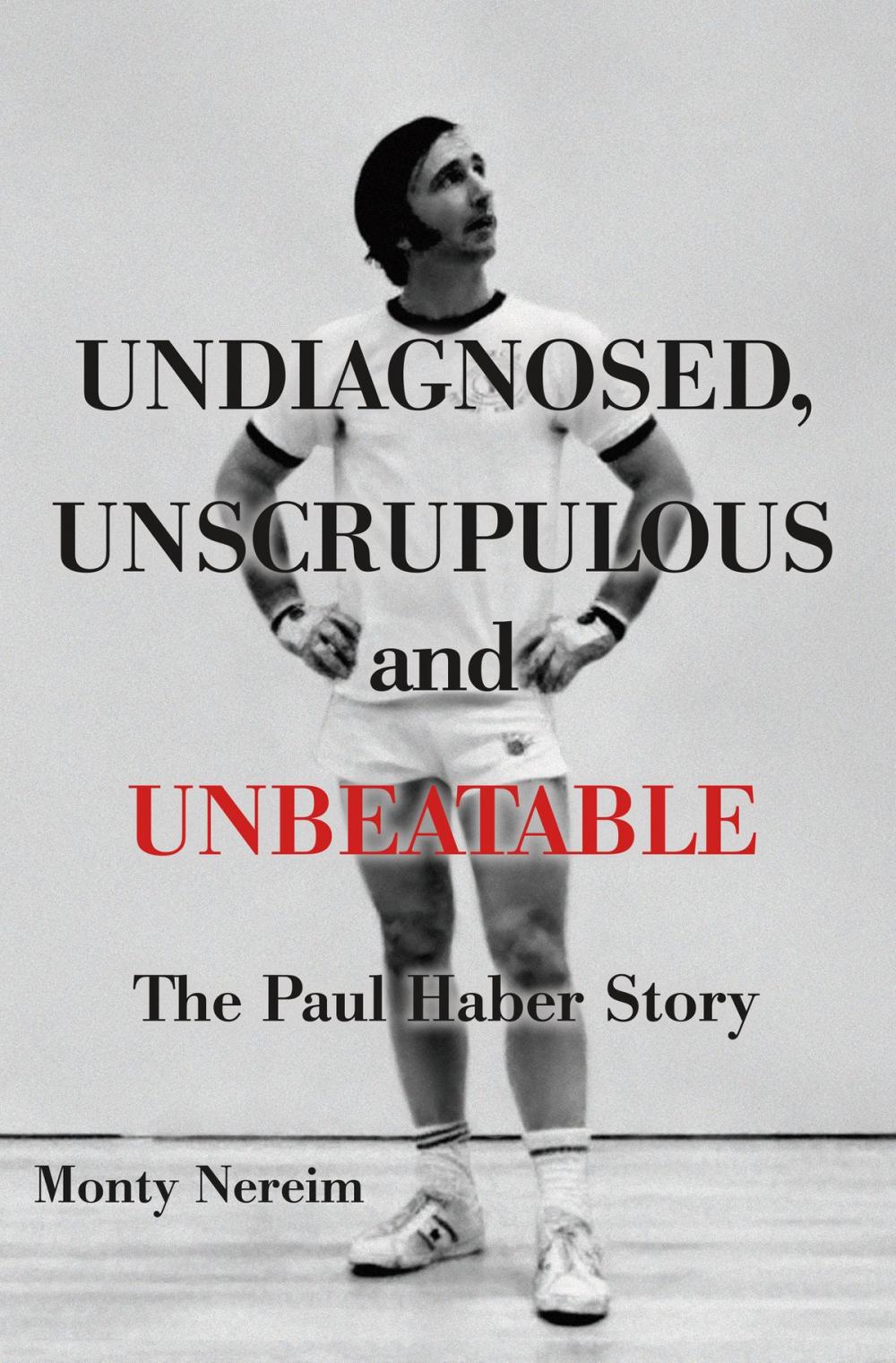 Big bigCover of Undiagnosed, Unscrupulous and Unbeatable