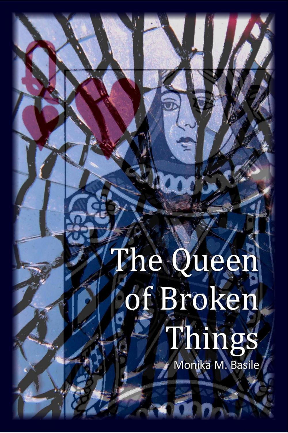 Big bigCover of The Queen of Broken Things