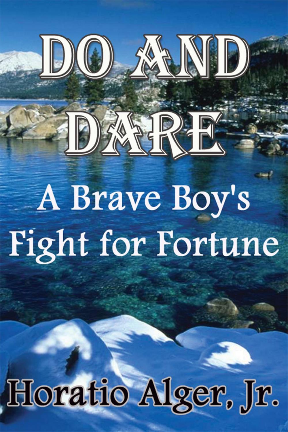 Big bigCover of Do and Dare A Brave Boy's Fight for Fortune