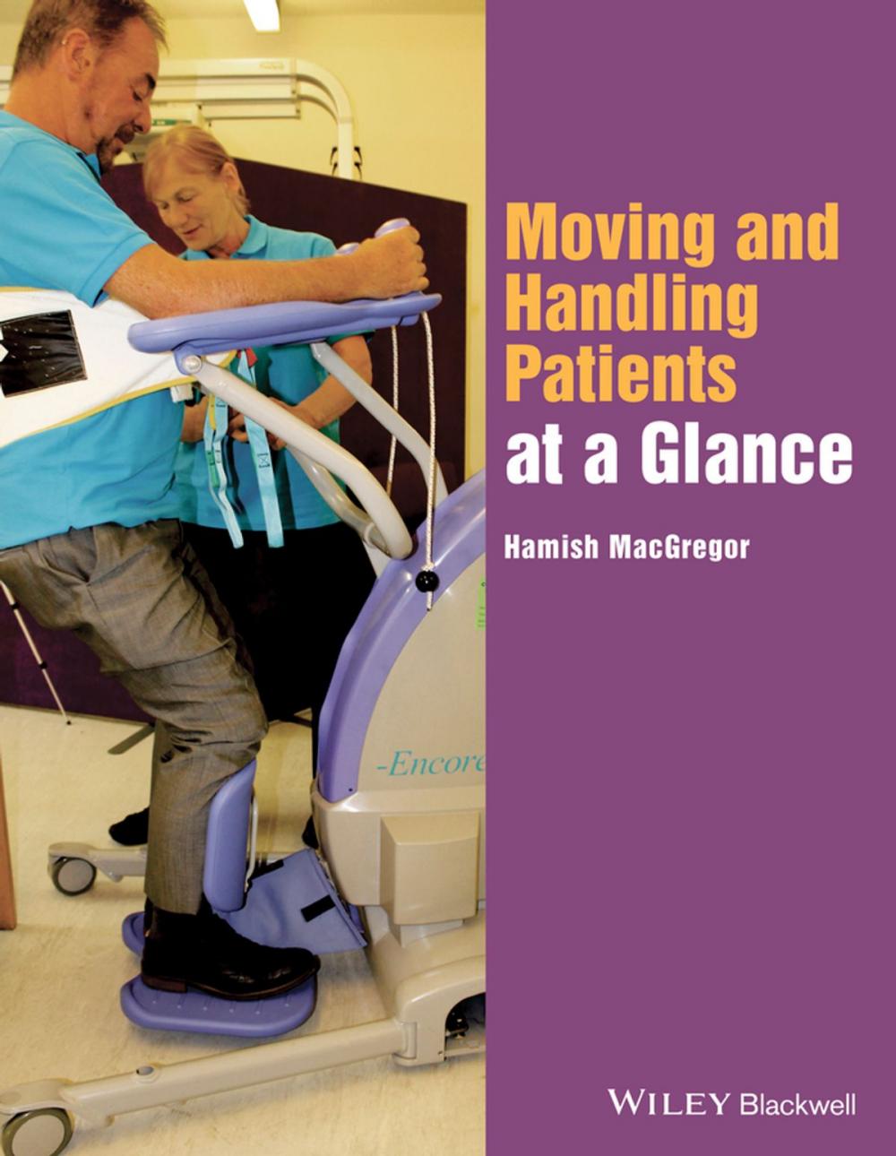 Big bigCover of Moving and Handling Patients at a Glance