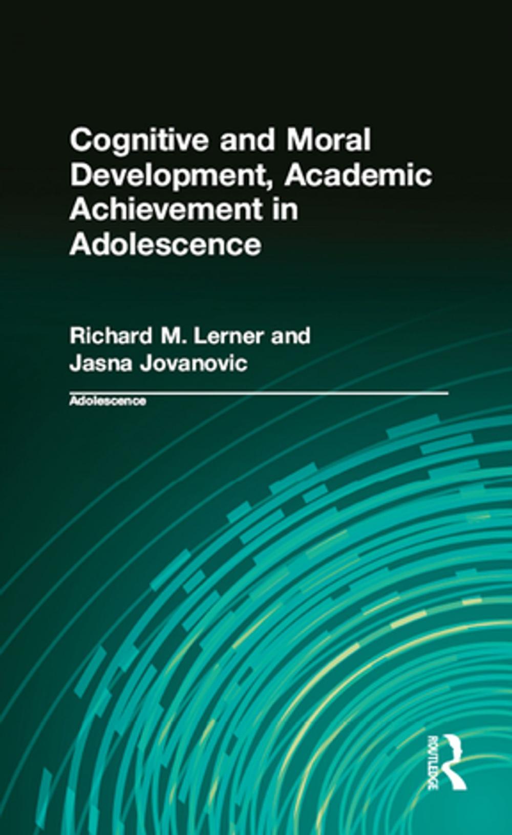 Big bigCover of Cognitive and Moral Development, Academic Achievement in Adolescence