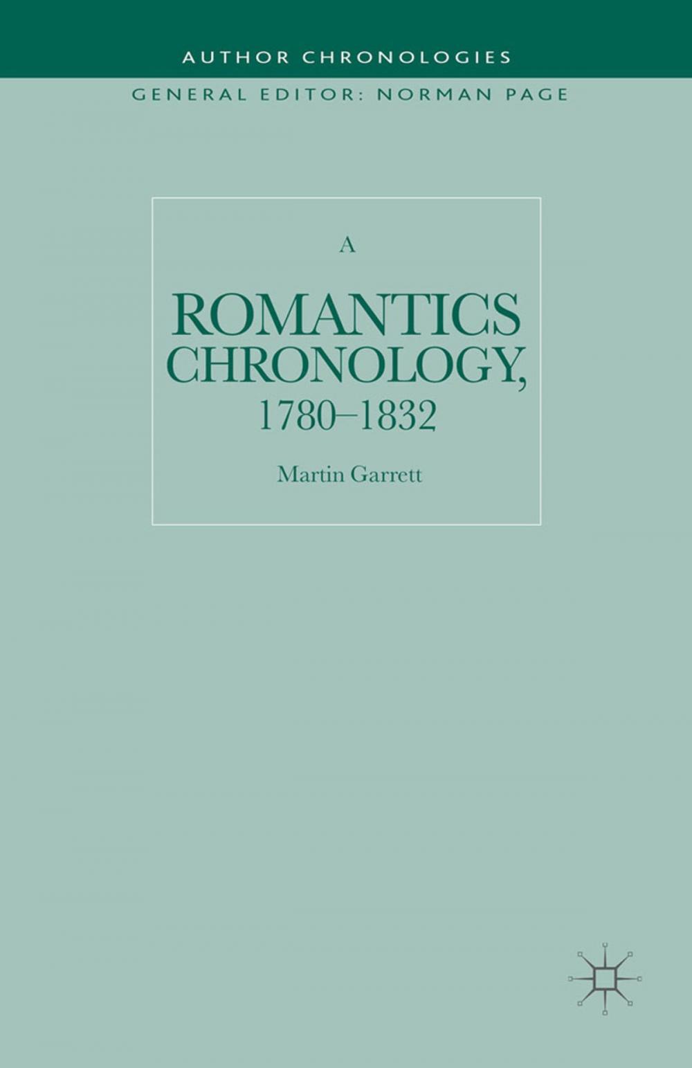 Big bigCover of A Romantics Chronology, 1780-1832